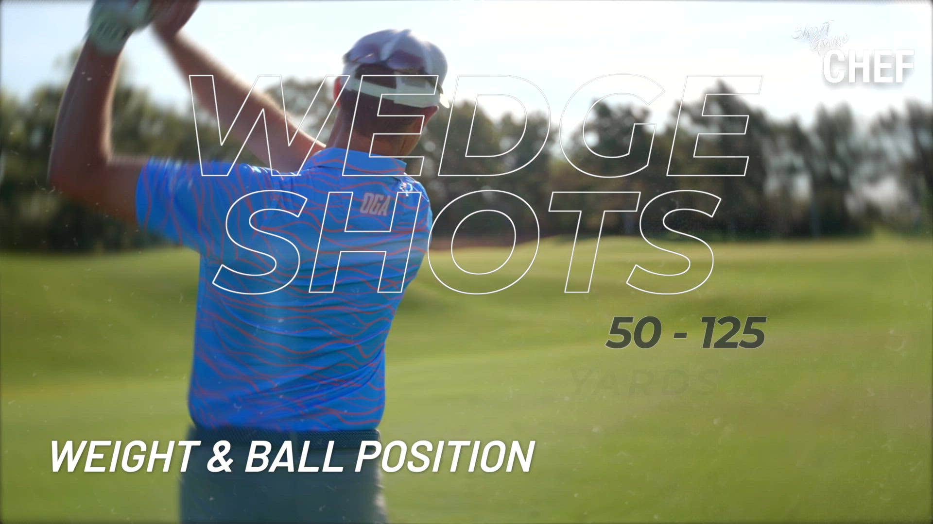 50 to 125-Yard Wedge Shots: Find the right ball position