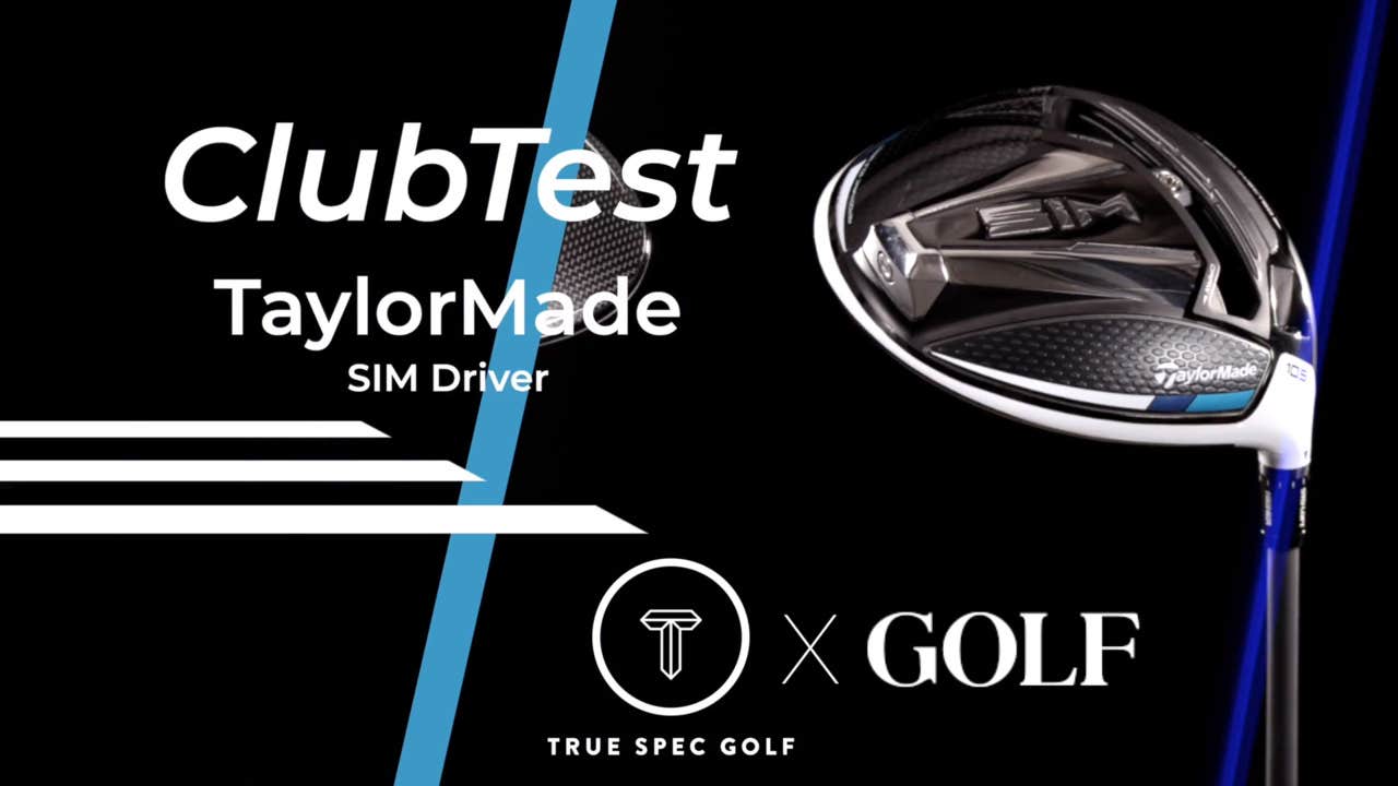 ClubTest 2020 Review | TaylorMade SIM Driver